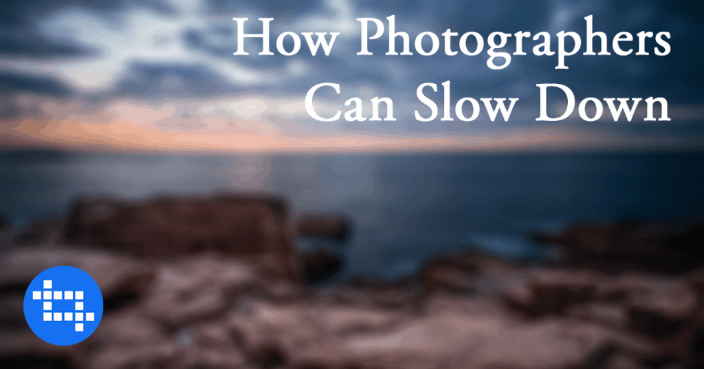 photographers-slow-down