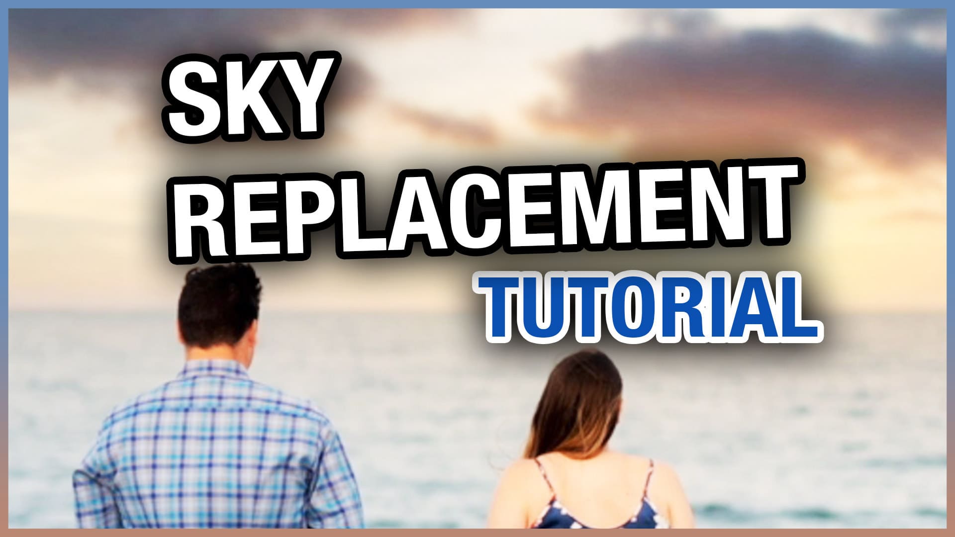The Easiest Way to Replace a Sky
