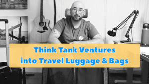think tank ventures into travel luggage bags stilll