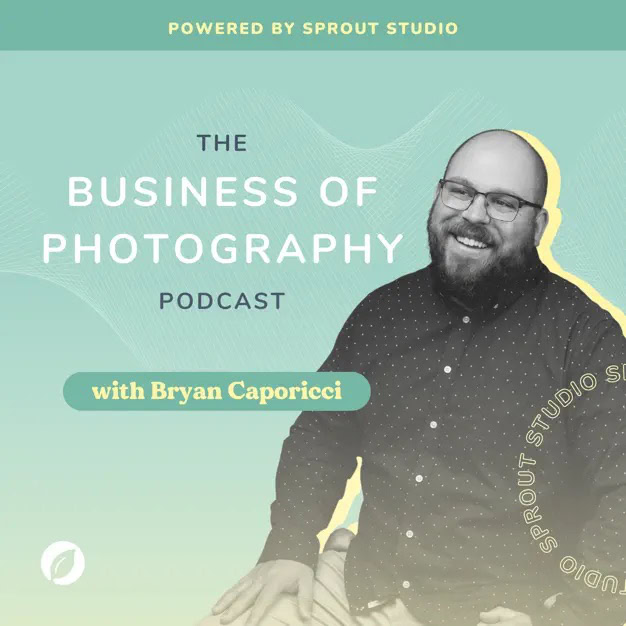 Photography business podcast graphic with host Bryan Caporicci.
